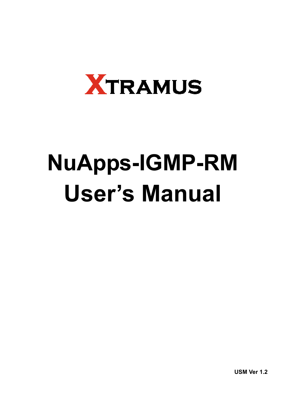 Xtramus NuApps-IGMP-RM V1.2 User Manual | 61 pages