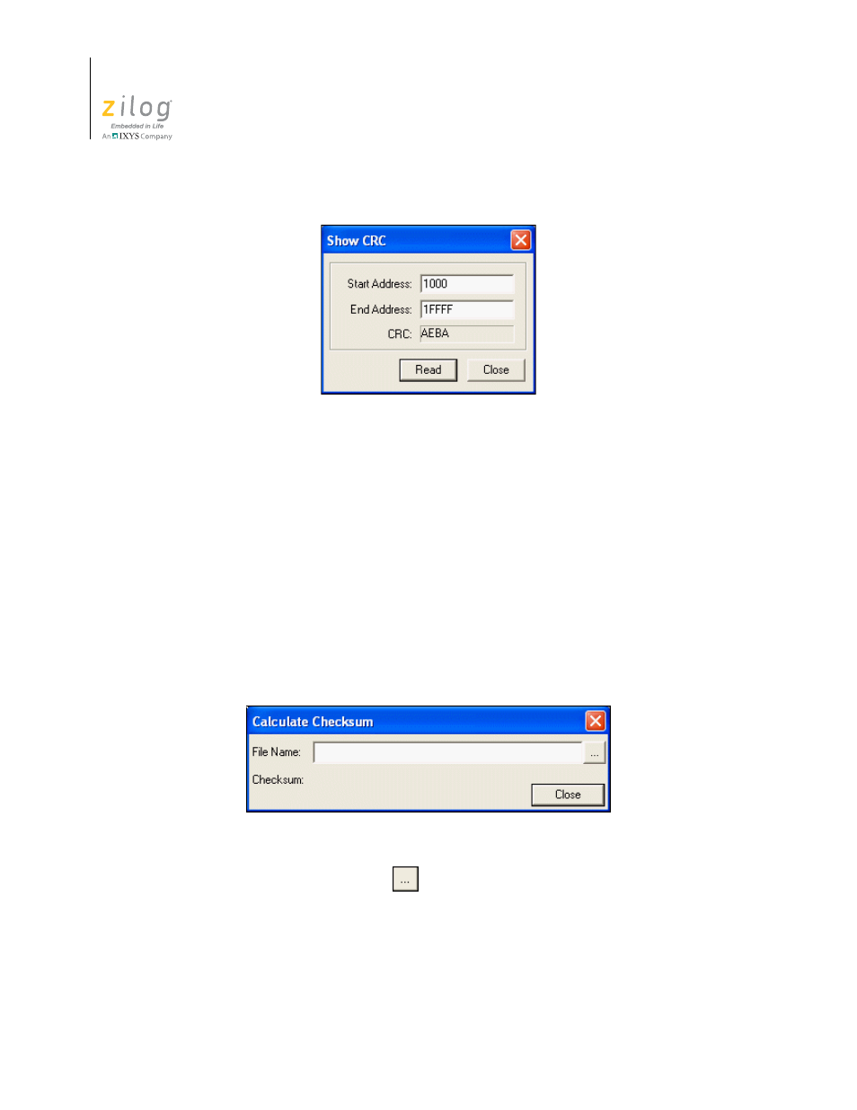 Figure 72. show crc dialog box, Figure 73. calculate checksum dialog box, Calculate file checksum | Figure 72 | Zilog ZUSBOPTS User Manual | Page 120 / 520