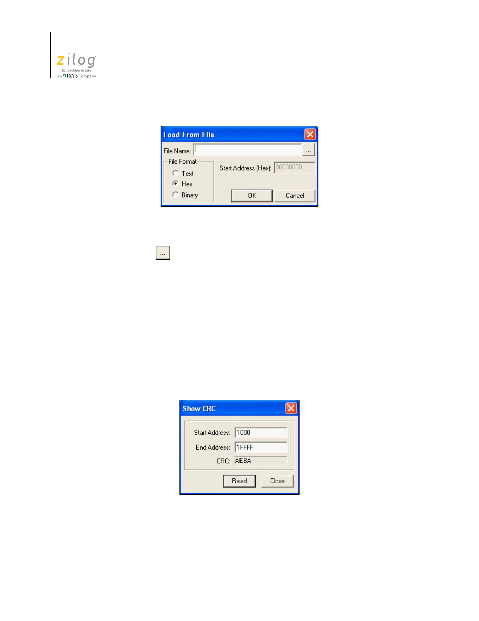 Figure 146. load from file dialog box, Figure 147. show crc dialog box, Perform a cyclic redundancy check | Zilog ZUSBOPTS User Manual | Page 364 / 520