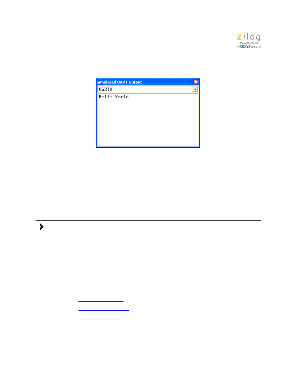 Using breakpoints, Figure 153. simulated uart output window, Ee the | S, see the, E the, W; see figure 153 | Zilog ZUSBOPTS User Manual | Page 371 / 520