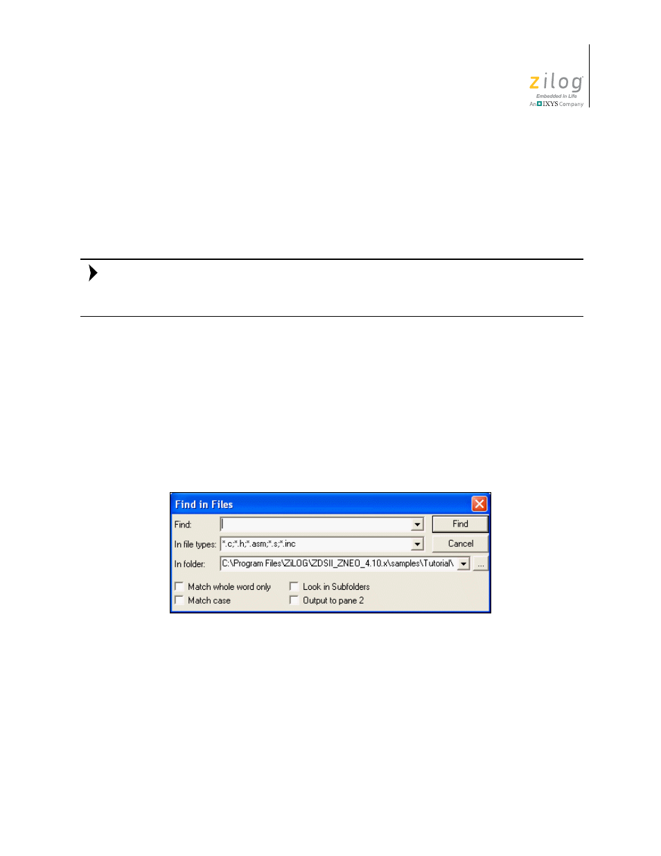 Figure 42. find in files dialog box, Find in files | Zilog ZUSBOPTS User Manual | Page 69 / 520