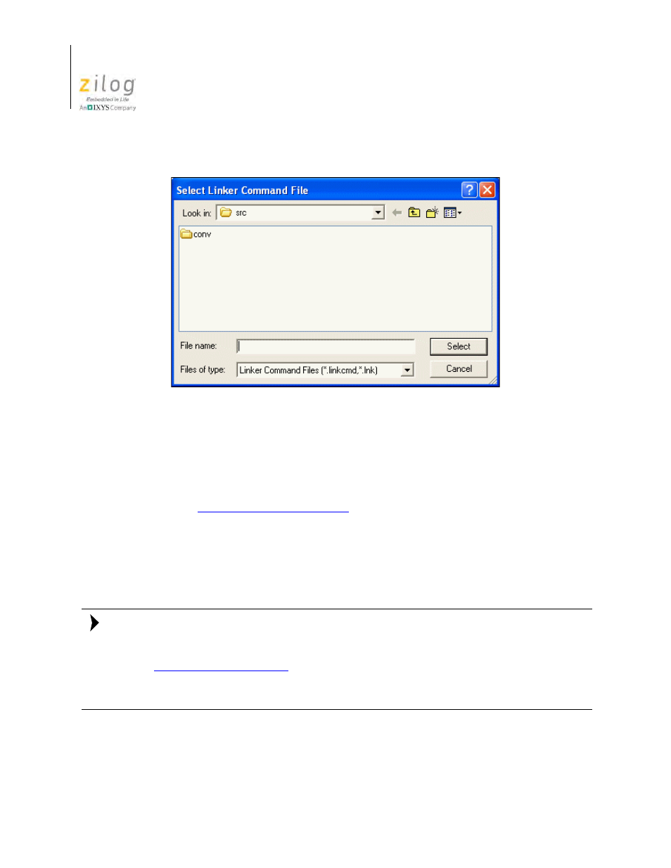 Figure 61. select linker command file dialog box | Zilog Z8F0130 User Manual | Page 122 / 582