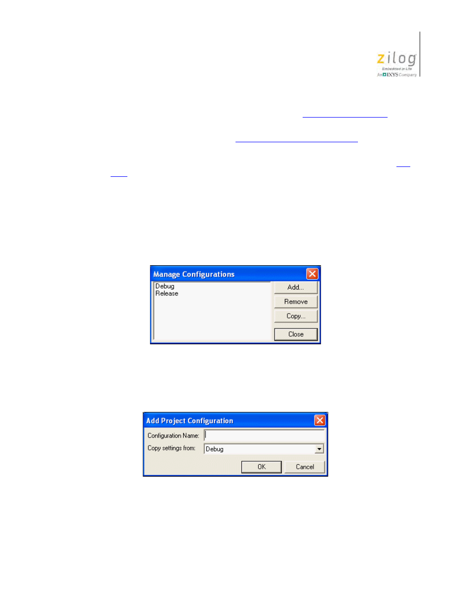 Figure 75. manage configurations dialog box, Figure 76. add project configuration dialog box, Manage configurations | Zilog Z8F0130 User Manual | Page 143 / 582