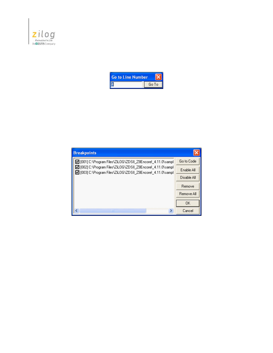 Figure 46. go to line number dialog box, Figure 47. breakpoints dialog box, Manage breakpoints | Zilog Z8F0130 User Manual | Page 86 / 582
