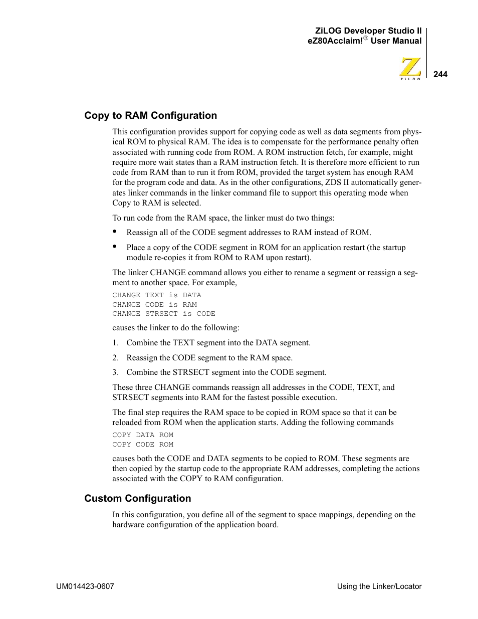 Copy to ram configuration, Custom configuration, Copy to ram configuration custom configuration | Zilog EZ80F916 User Manual | Page 264 / 469