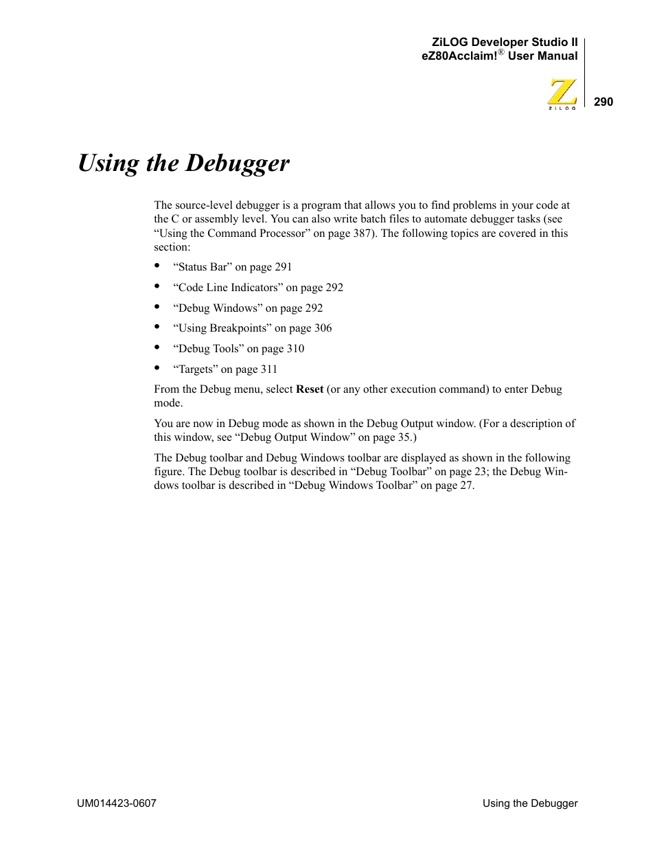 Using the debugger | Zilog EZ80F916 User Manual | Page 310 / 469