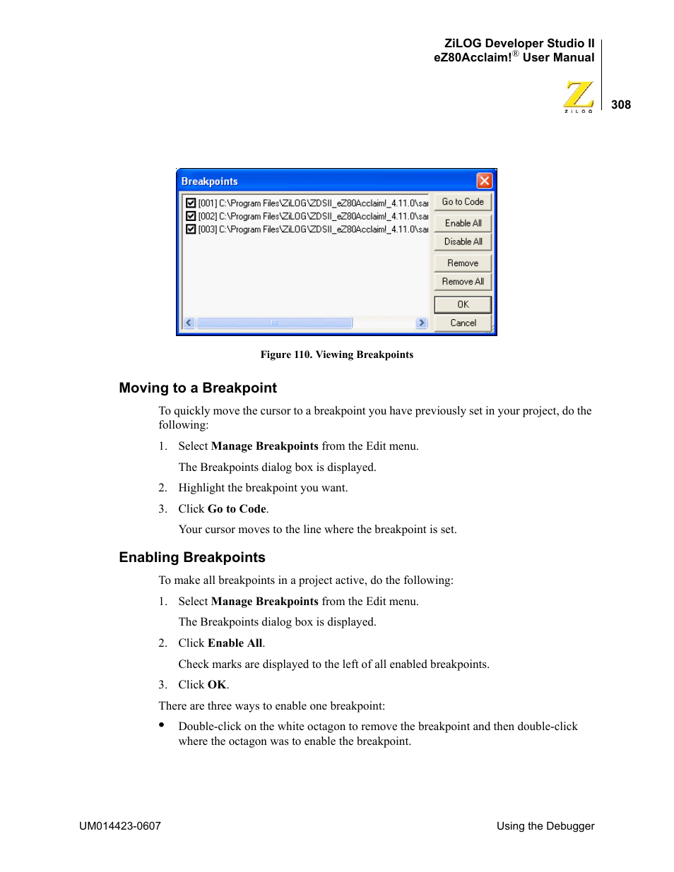 Moving to a breakpoint, Enabling breakpoints, Moving to a breakpoint enabling breakpoints | Zilog EZ80F916 User Manual | Page 328 / 469