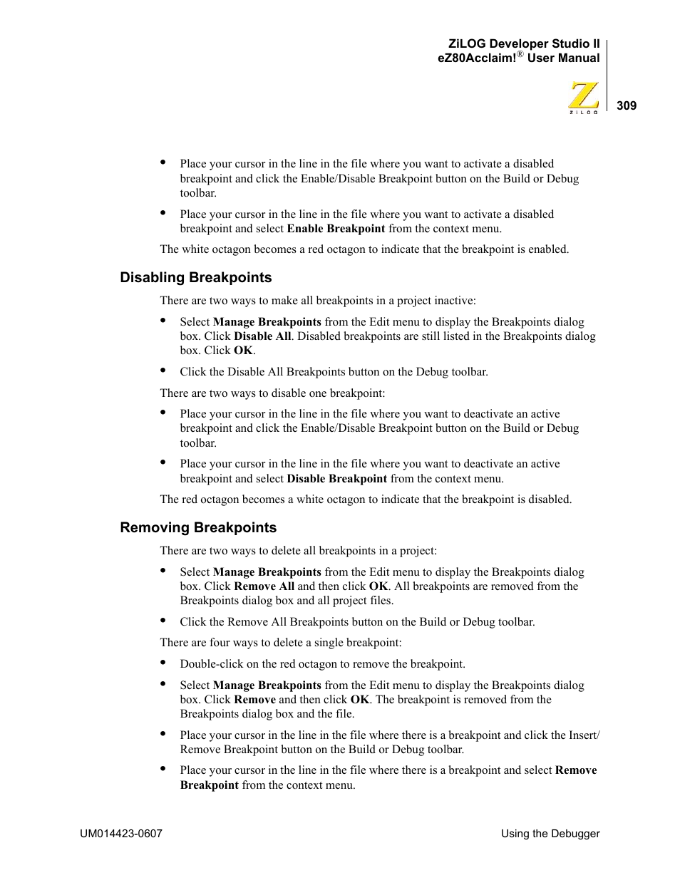 Disabling breakpoints, Removing breakpoints, Disabling breakpoints removing breakpoints | Zilog EZ80F916 User Manual | Page 329 / 469