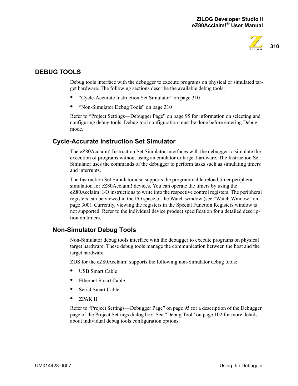 Debug tools, Cycle-accurate instruction set simulator, Non-simulator debug tools | Zilog EZ80F916 User Manual | Page 330 / 469
