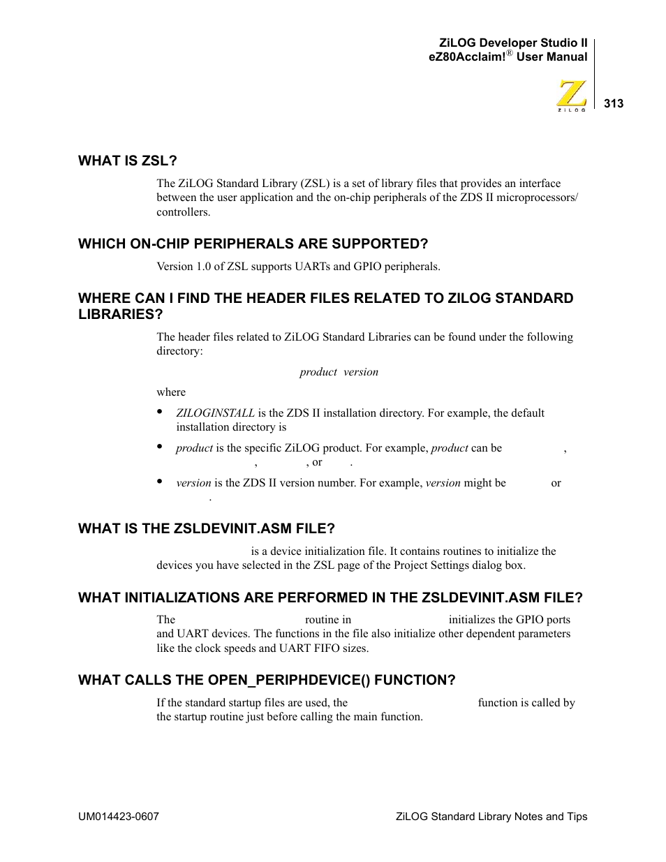 What is zsl, Which on-chip peripherals are supported, What is the zsldevinit.asm file | What calls the open_periphdevice() function | Zilog EZ80F916 User Manual | Page 333 / 469