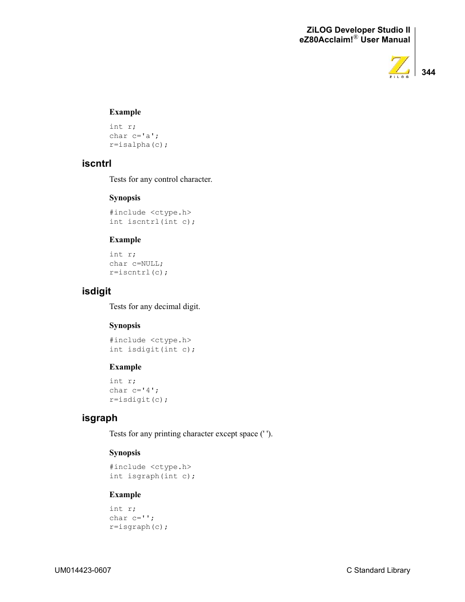 Iscntrl, Isdigit, Isgraph | Iscntrl isdigit isgraph | Zilog EZ80F916 User Manual | Page 364 / 469