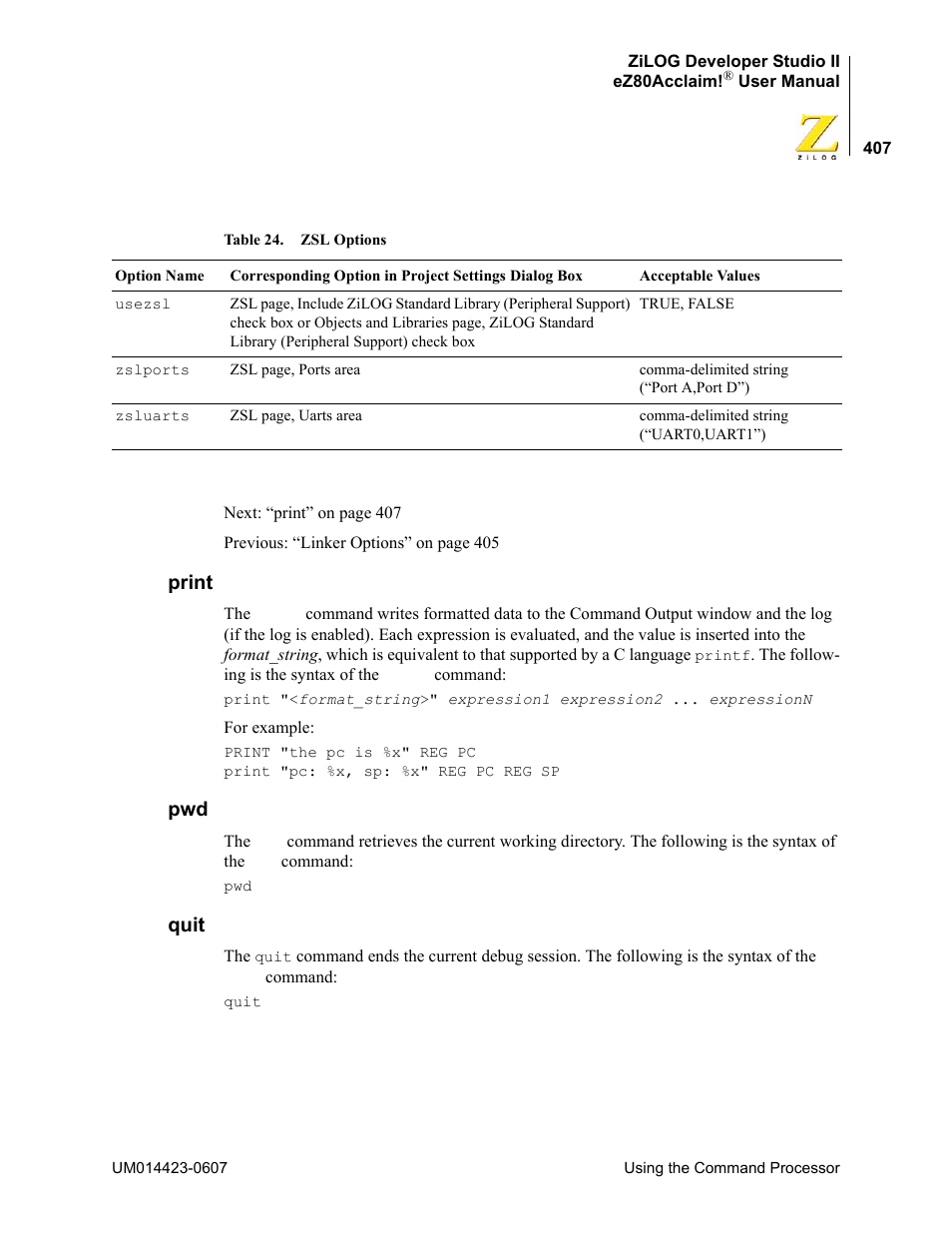Print, Quit, Print pwd quit | Table 24 | Zilog EZ80F916 User Manual | Page 427 / 469