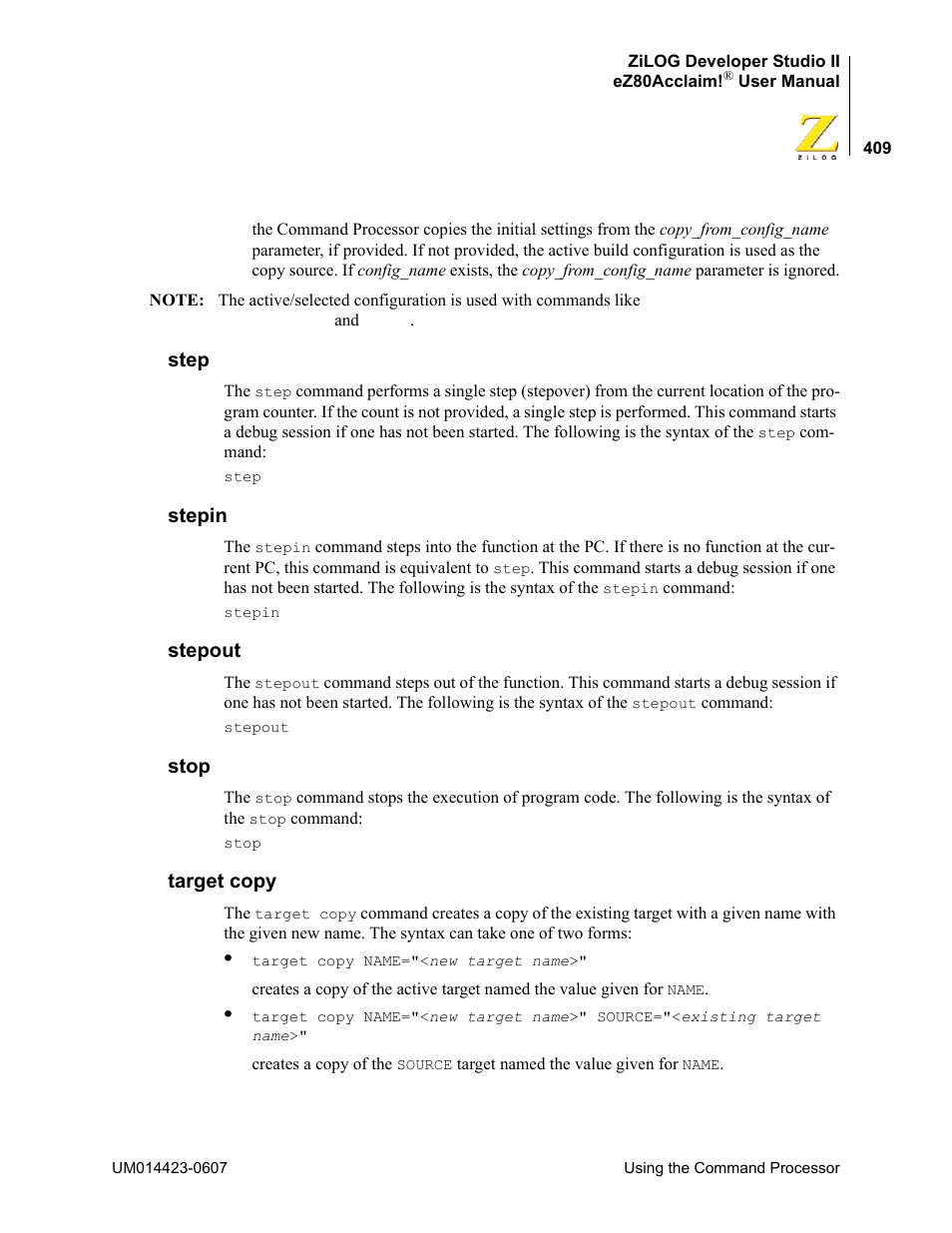 Step, Stepin, Stepout | Stop, Target copy, Step stepin stepout stop target copy | Zilog EZ80F916 User Manual | Page 429 / 469