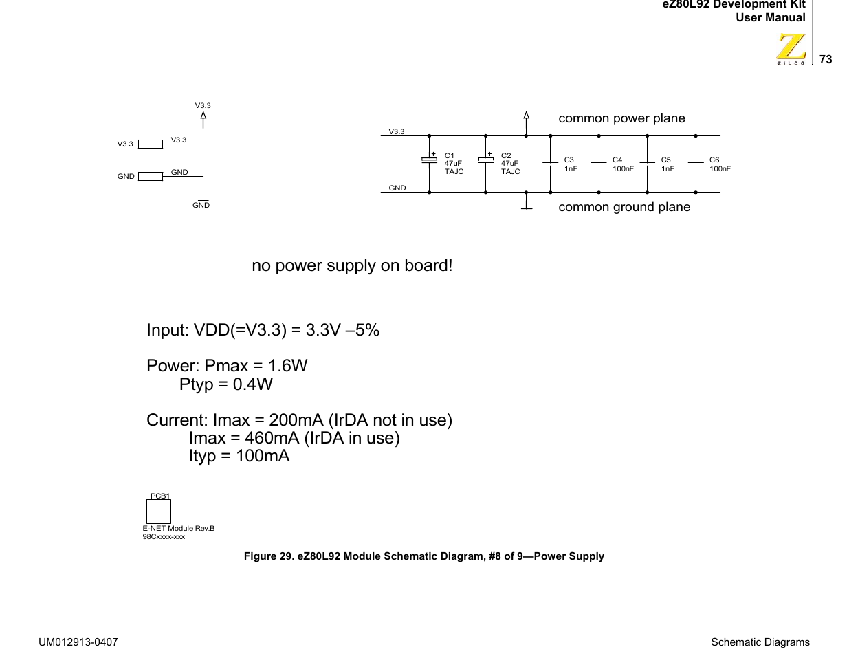 No power supply on board, Common power plane common ground plane | Zilog EZ80L92 User Manual | Page 77 / 86