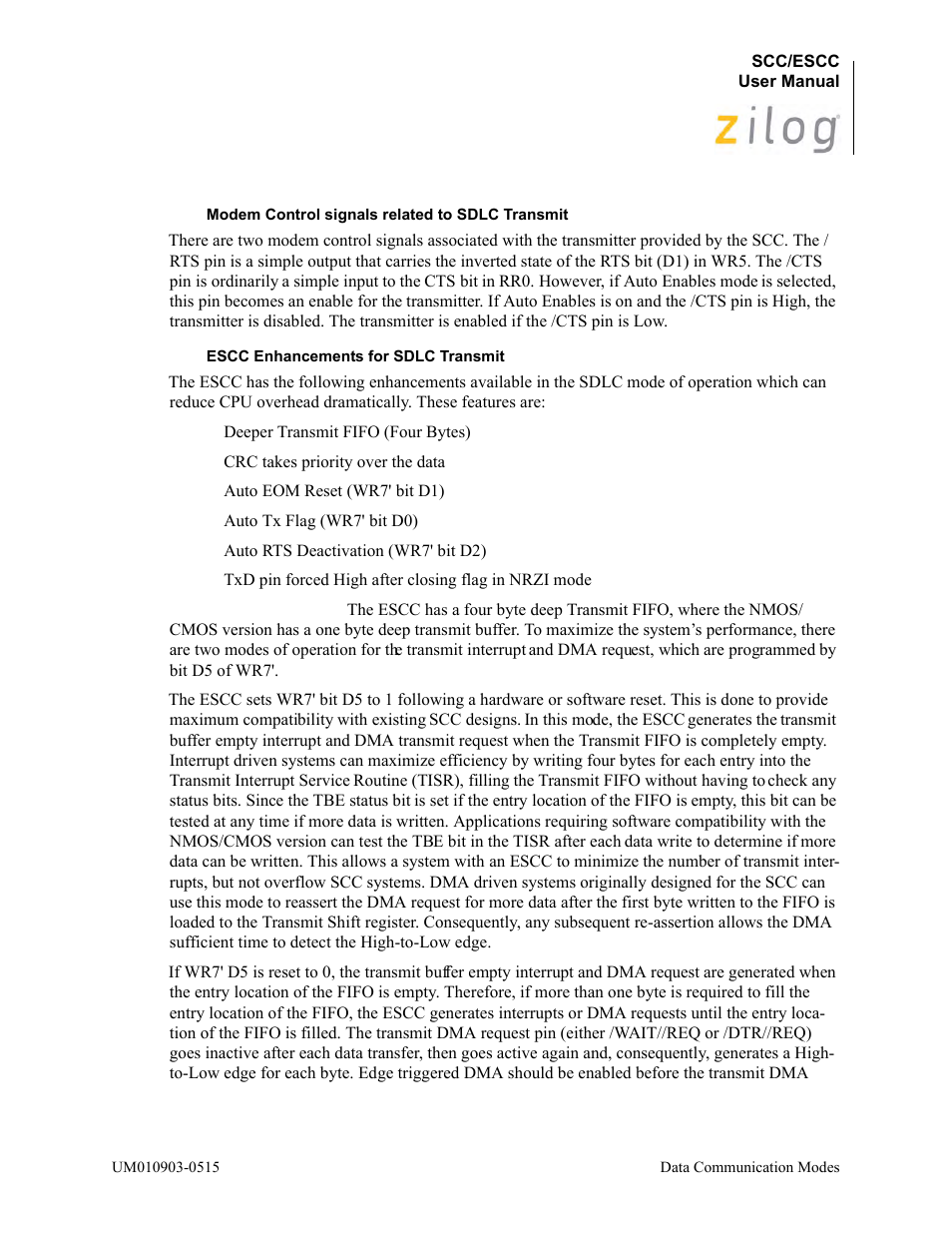 Also resets the transmit crc. (see, Escc enhancements for sdlc transmit | Zilog Z80230 User Manual | Page 125 / 394