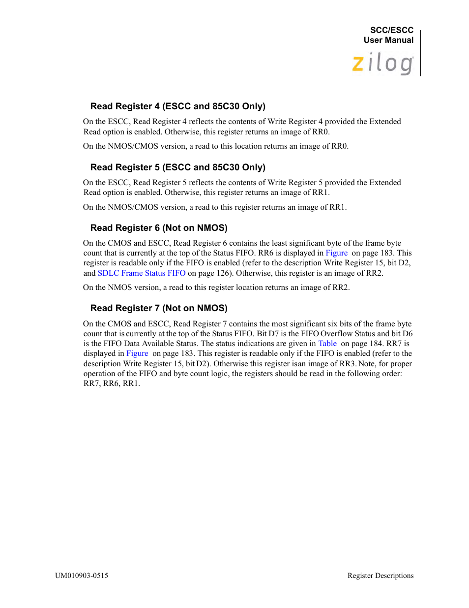 Read register 4 (escc and 85c30 only), Read register 5 (escc and 85c30 only), Read register 6 (not on nmos) | Read register 7 (not on nmos) | Zilog Z80230 User Manual | Page 189 / 394