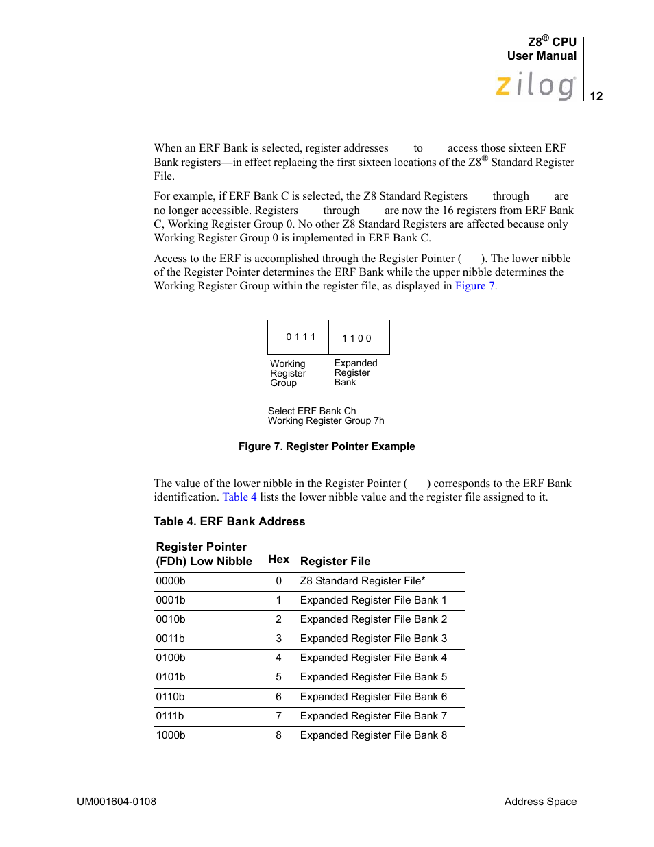 Figure 7, Fined for erf bank c and erf bank f (see, Table 4 | Zilog Z86193 User Manual | Page 19 / 260