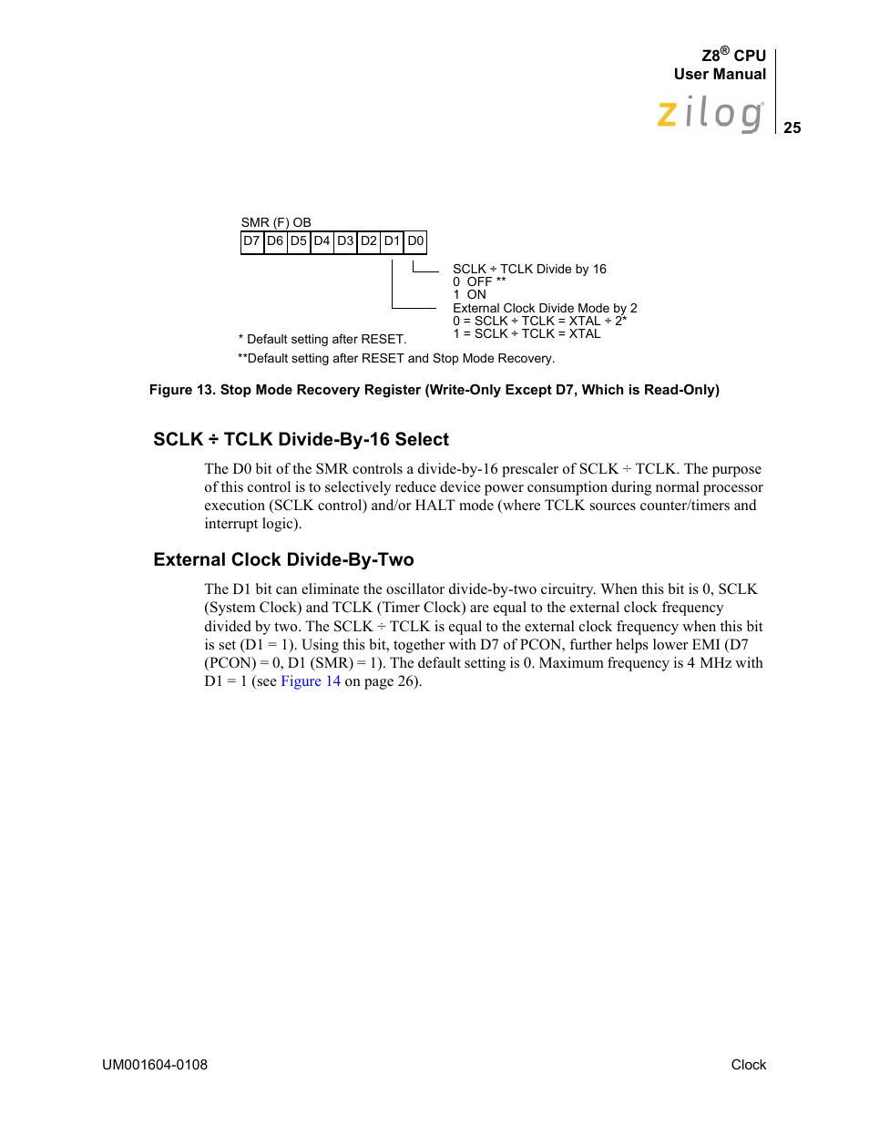 Sclk ÷ tclk divide-by-16 select, External clock divide-by-two, Figure 13 | Zilog Z86193 User Manual | Page 32 / 260