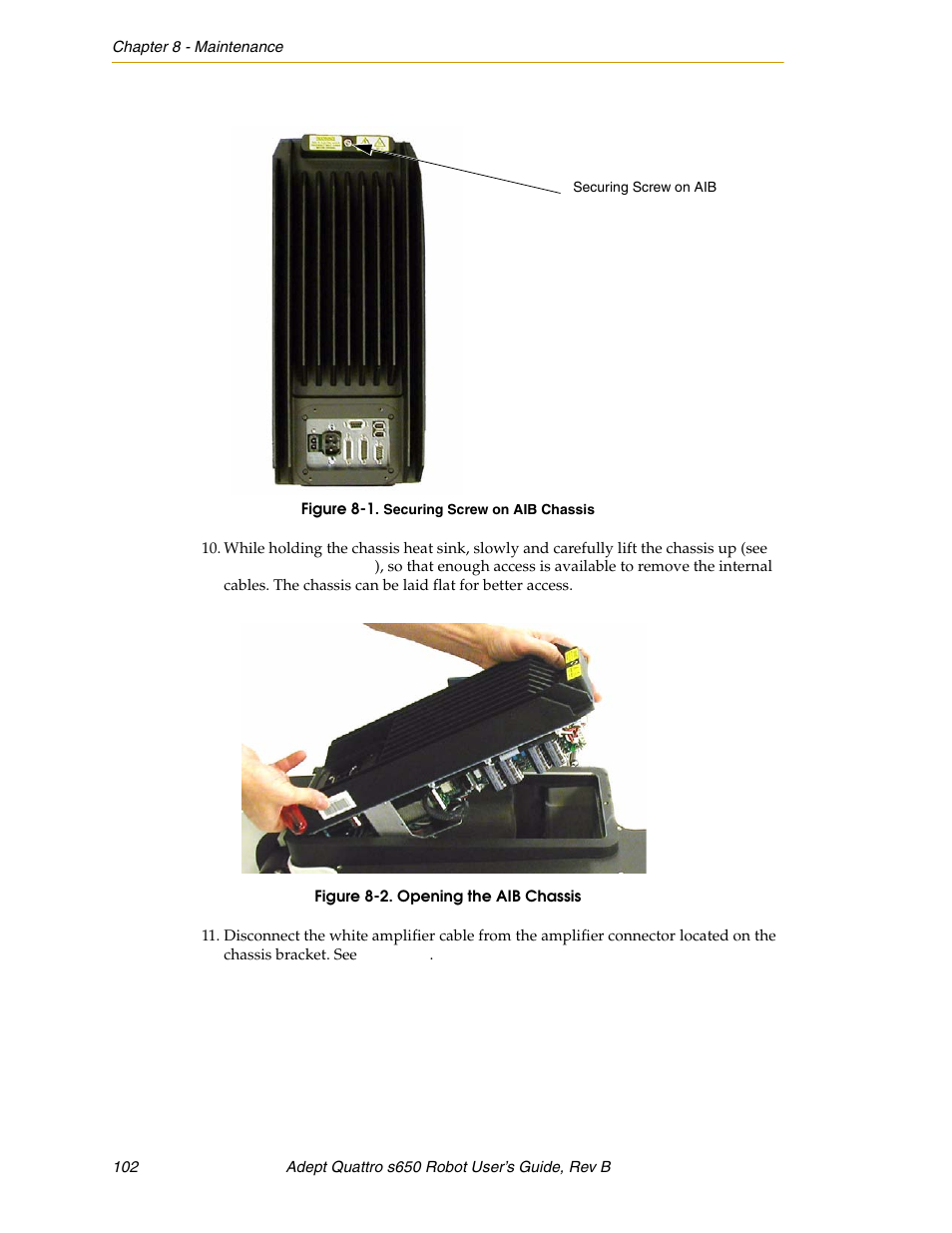 Figure 8-1, Securing screw on aib chassis, Figure 8-2 | Opening the aib chassis, Figure | Adept s650H Quattro User Manual | Page 102 / 128