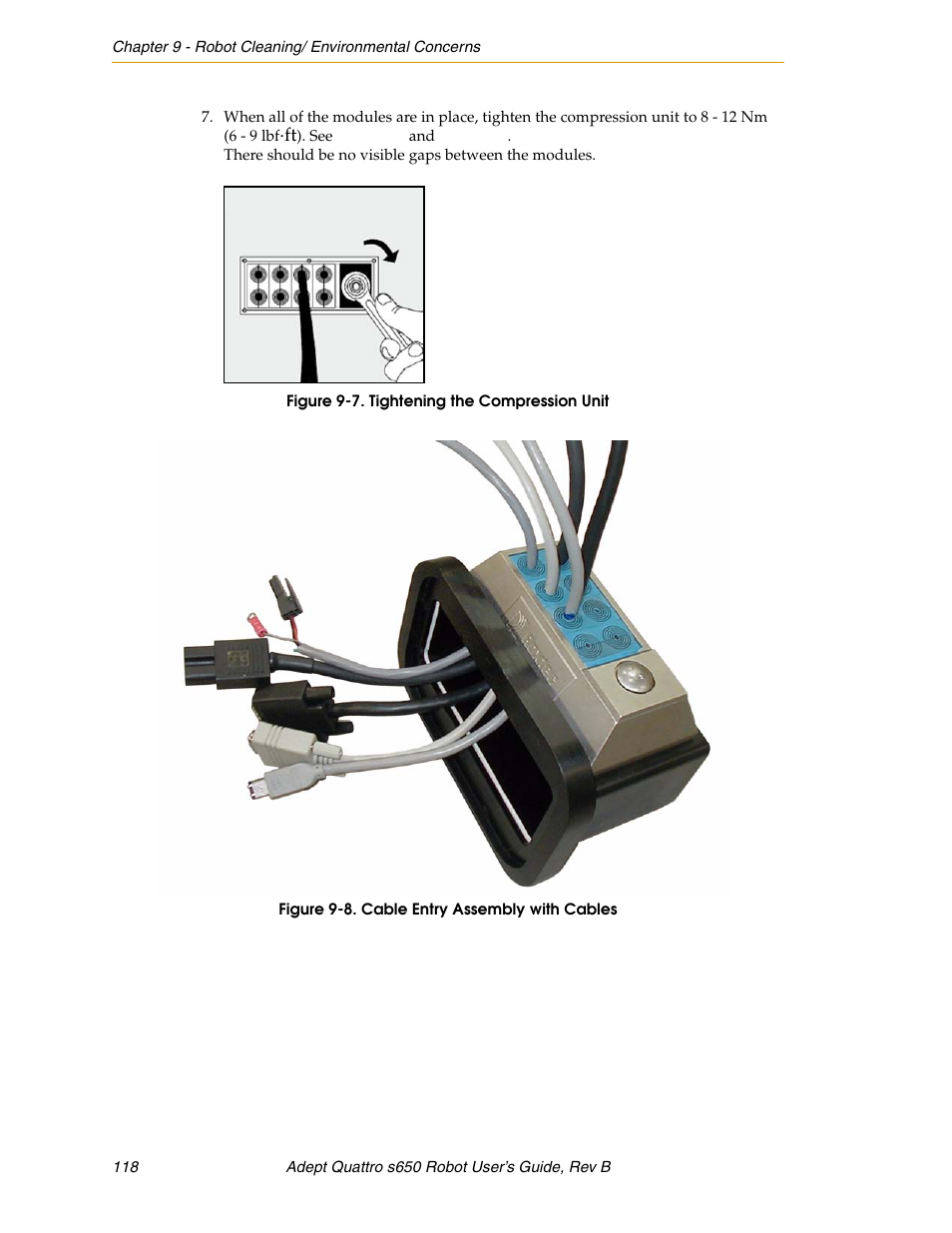 Figure 9-7, Tightening the compression unit, Figure 9-8 | Cable entry assembly with cables | Adept s650H Quattro User Manual | Page 118 / 128