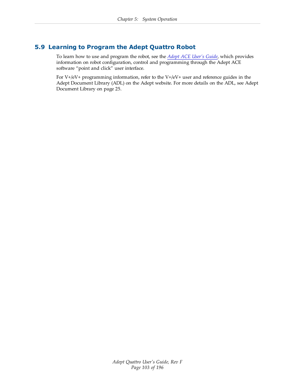 9 learning to program the adept quattro robot | Adept s650HS Quattro User Manual | Page 103 / 196