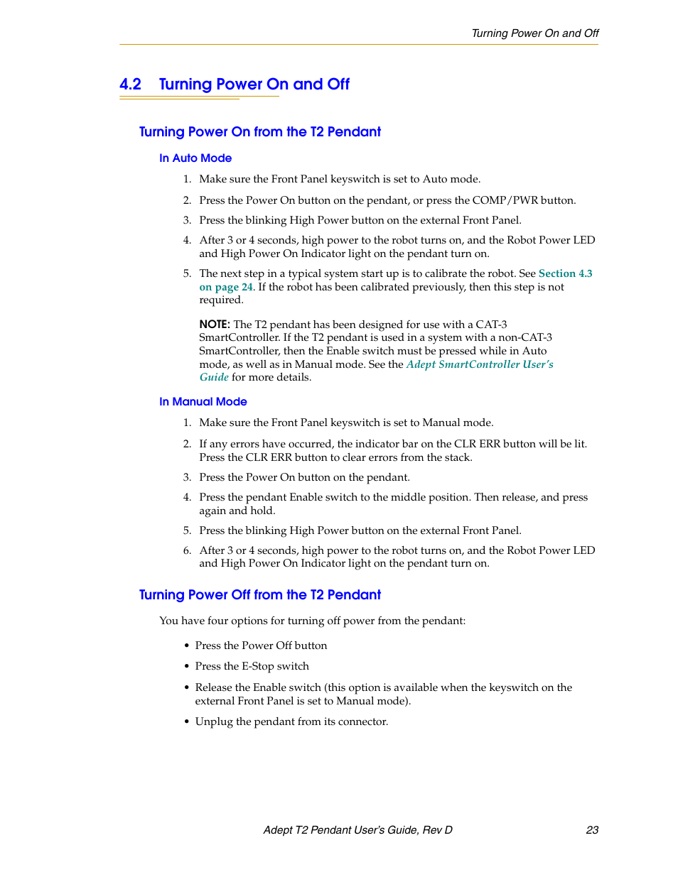 2 turning power on and off, Turning power on from the t2 pendant, In auto mode | In manual mode, Turning power off from the t2 pendant, In auto mode in manual mode | Adept T2 Pendant User Manual | Page 23 / 50