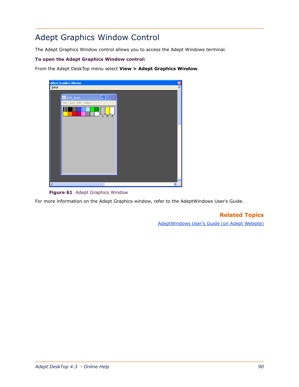 Adept graphics window control, Adept graphics, Window control | Adept DeskTop 4.3 User Manual | Page 90 / 166