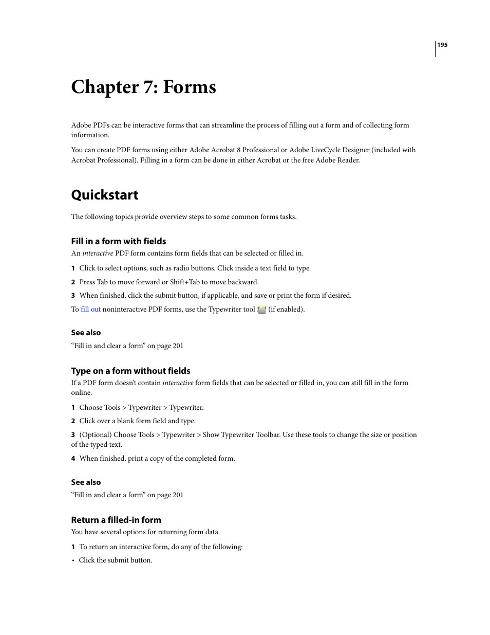 Chapter 7: forms, Quickstart, Fill in a form with fields | Type on a form without fields, Return a filled-in form | Adobe Acrobat 8 3D User Manual | Page 202 / 600