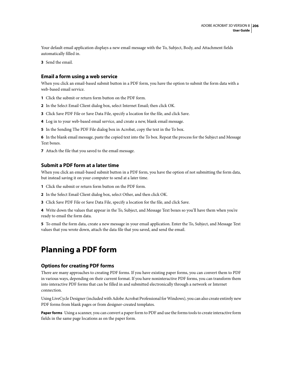 Email a form using a web service, Submit a pdf form at a later time, Planning a pdf form | Options for creating pdf forms | Adobe Acrobat 8 3D User Manual | Page 213 / 600