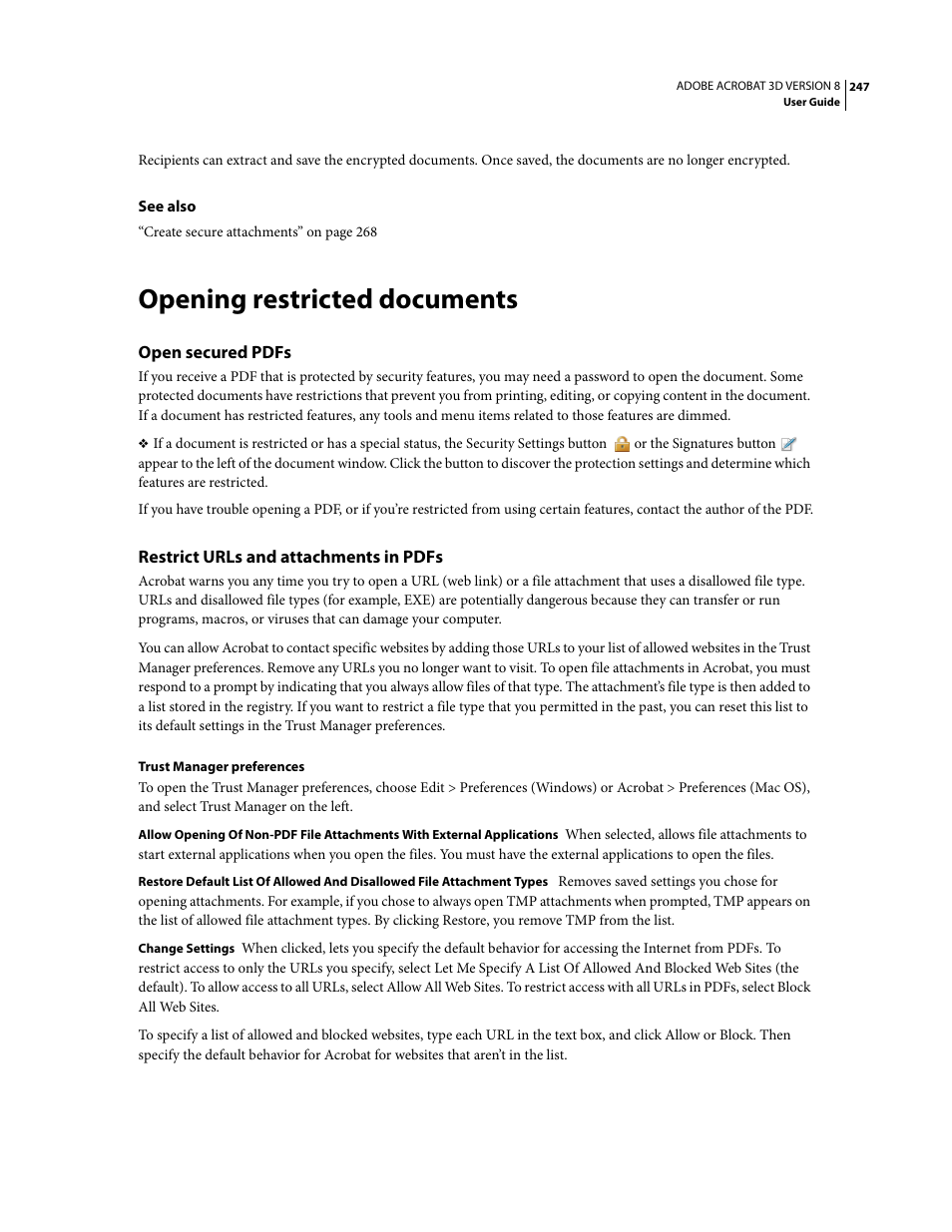 Opening restricted documents, Open secured pdfs, Restrict urls and attachments in pdfs | Adobe Acrobat 8 3D User Manual | Page 254 / 600