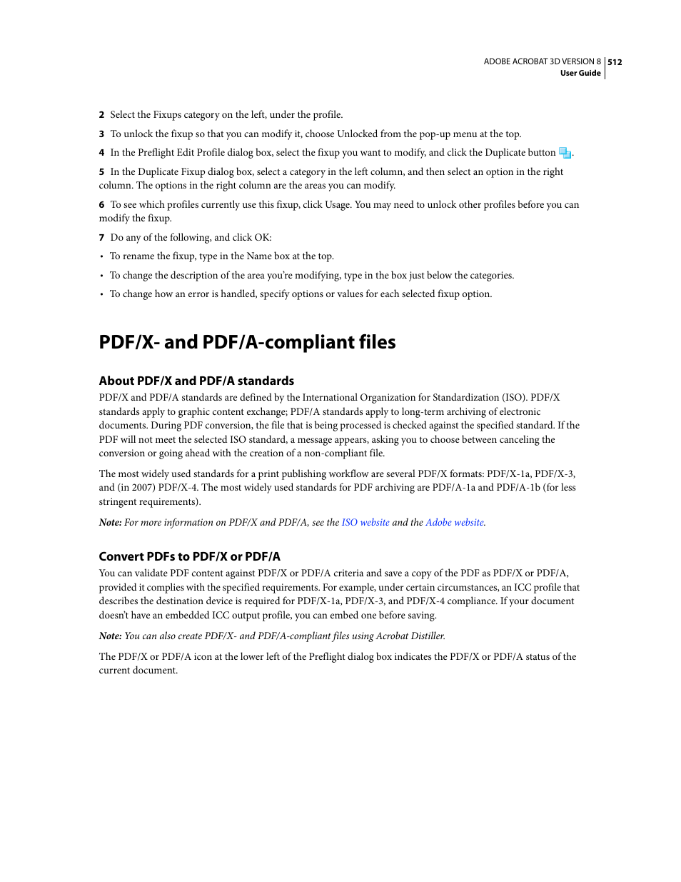 Pdf/x- and pdf/a-compliant files, About pdf/x and pdf/a standards, Convert pdfs to pdf/x or pdf/a | Adobe Acrobat 8 3D User Manual | Page 519 / 600