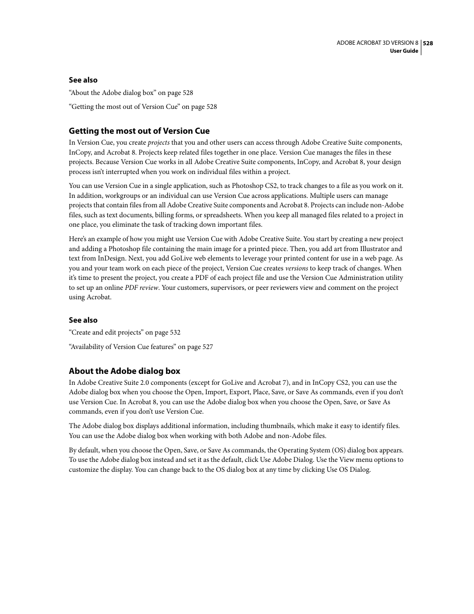 Getting the most out of version cue, About the adobe dialog box | Adobe Acrobat 8 3D User Manual | Page 535 / 600