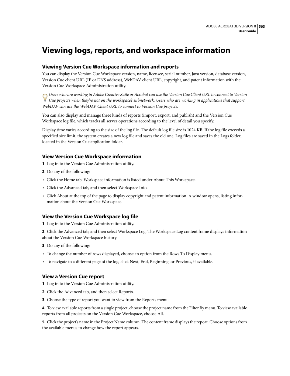 Viewing logs, reports, and workspace information, View version cue workspace information, View the version cue workspace log file | View a version cue report | Adobe Acrobat 8 3D User Manual | Page 570 / 600