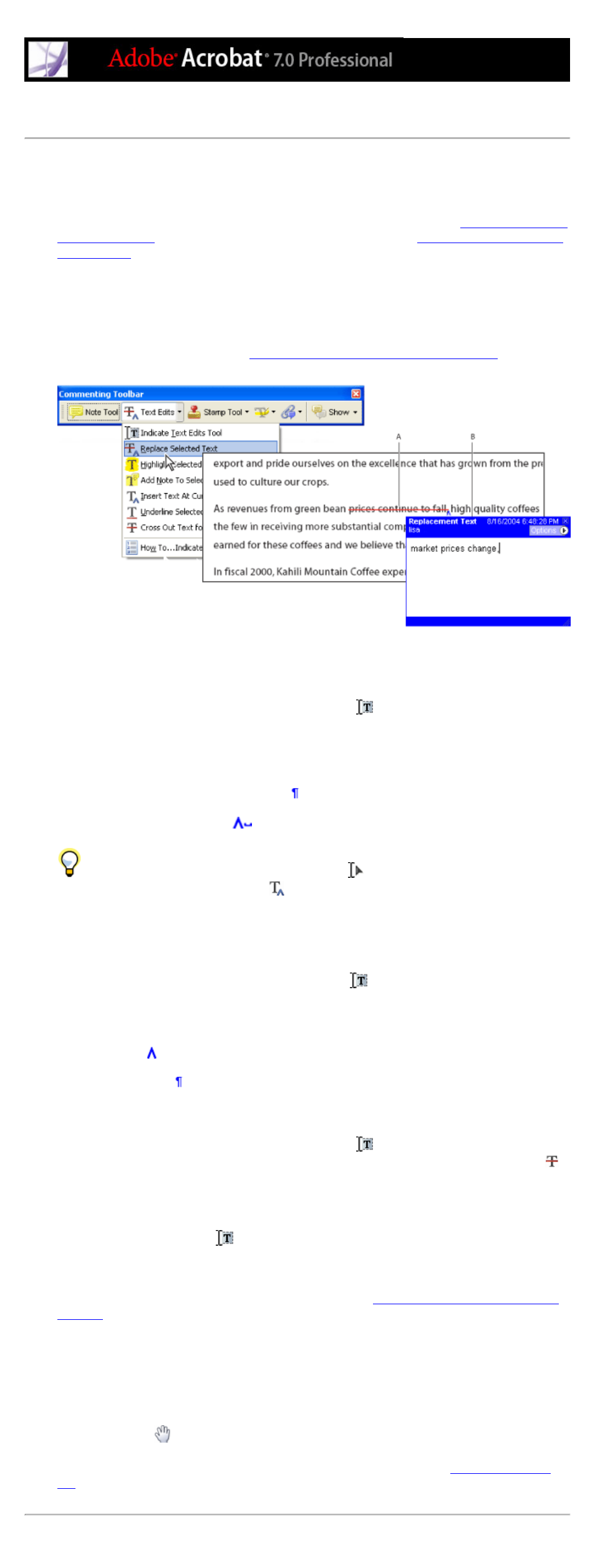Indicating text edits, Cross-out text, Indicating deleted text | Highlighting text (markup), Indicate text edits tool, Insert text at cursor tool, Text, text edit comments, Adding to markups, Strikethrough, indicating deleted text, Adding notes to markups | Adobe Acrobat 7 Professional User Manual | Page 255 / 793