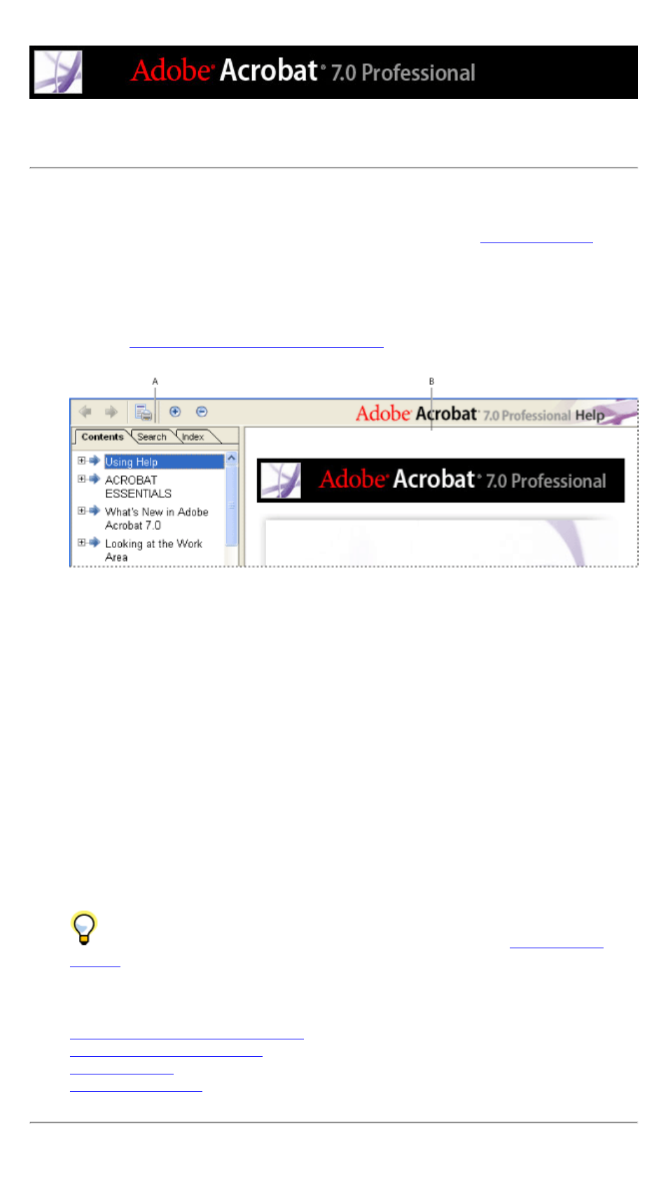 Opening the help documentation, Help window, Closing | Opening, Help | Adobe Acrobat 7 Professional User Manual | Page 5 / 793