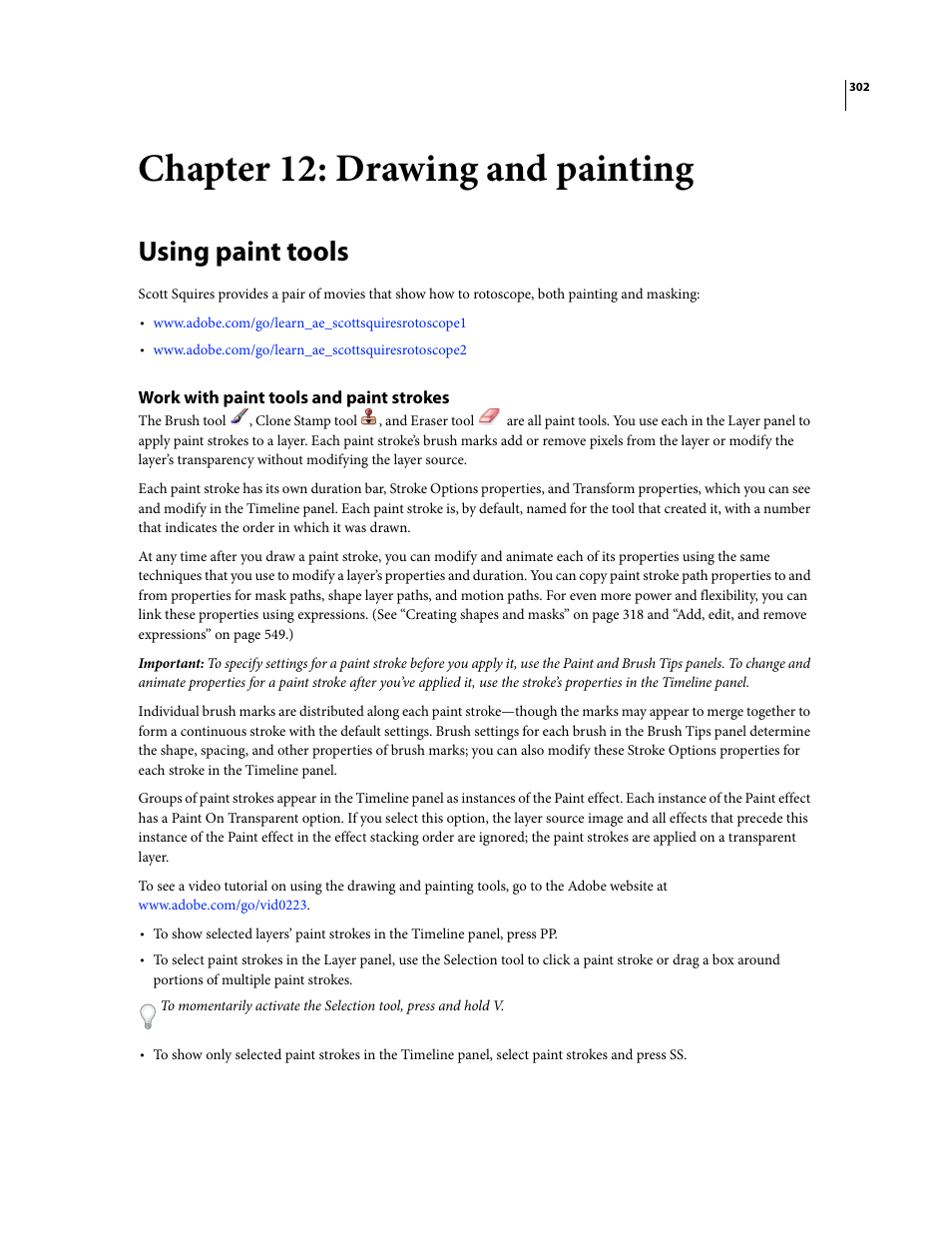 Chapter 12: drawing and painting, Using paint tools, Work with paint tools and paint strokes | Adobe After Effects CS3 User Manual | Page 307 / 677