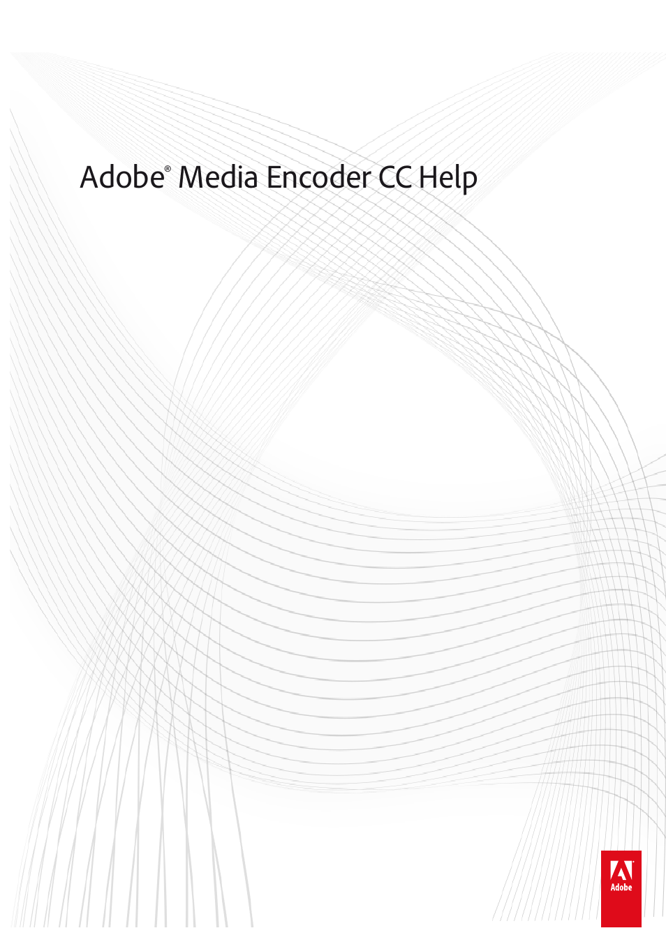 Adobe Media Encoder CC User Manual | 59 pages