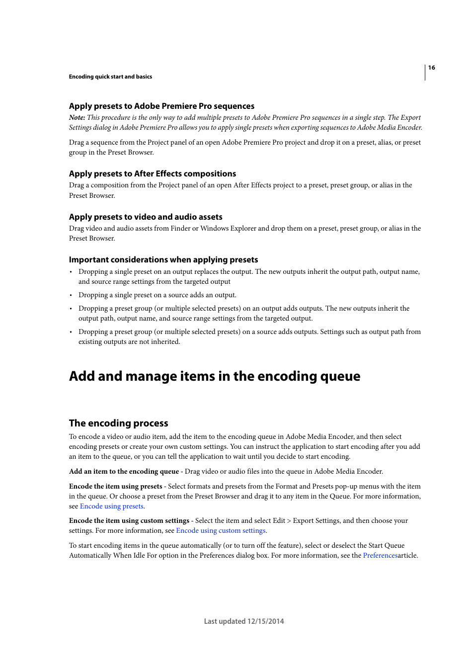 Apply presets to adobe premiere pro sequences, Apply presets to after effects compositions, Apply presets to video and audio assets | Important considerations when applying presets, Add and manage items in the encoding queue, The encoding process, Add and manage items in the, Encoding queue | Adobe Media Encoder CC User Manual | Page 19 / 59