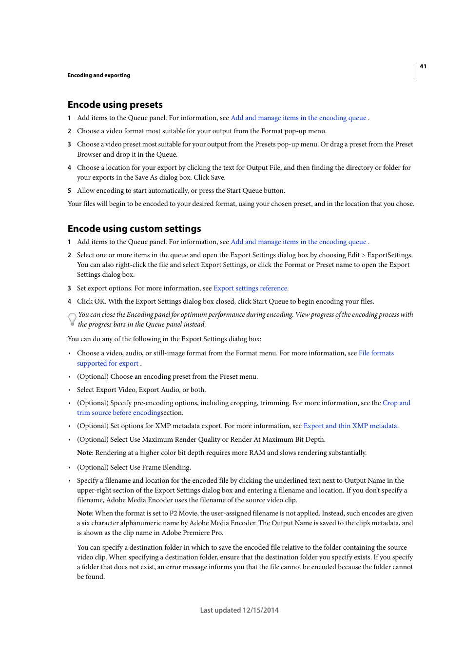 Encode using presets, Encode using custom settings | Adobe Media Encoder CC User Manual | Page 44 / 59