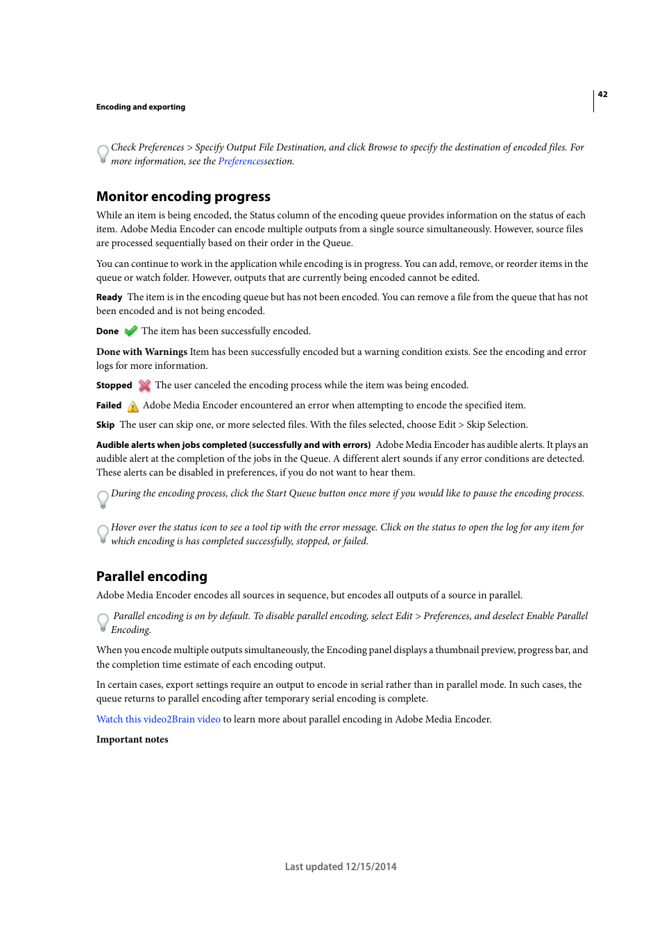 Monitor encoding progress, Parallel encoding | Adobe Media Encoder CC User Manual | Page 45 / 59