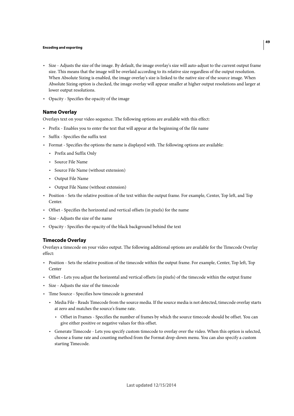 Name overlay, Timecode overlay | Adobe Media Encoder CC User Manual | Page 52 / 59