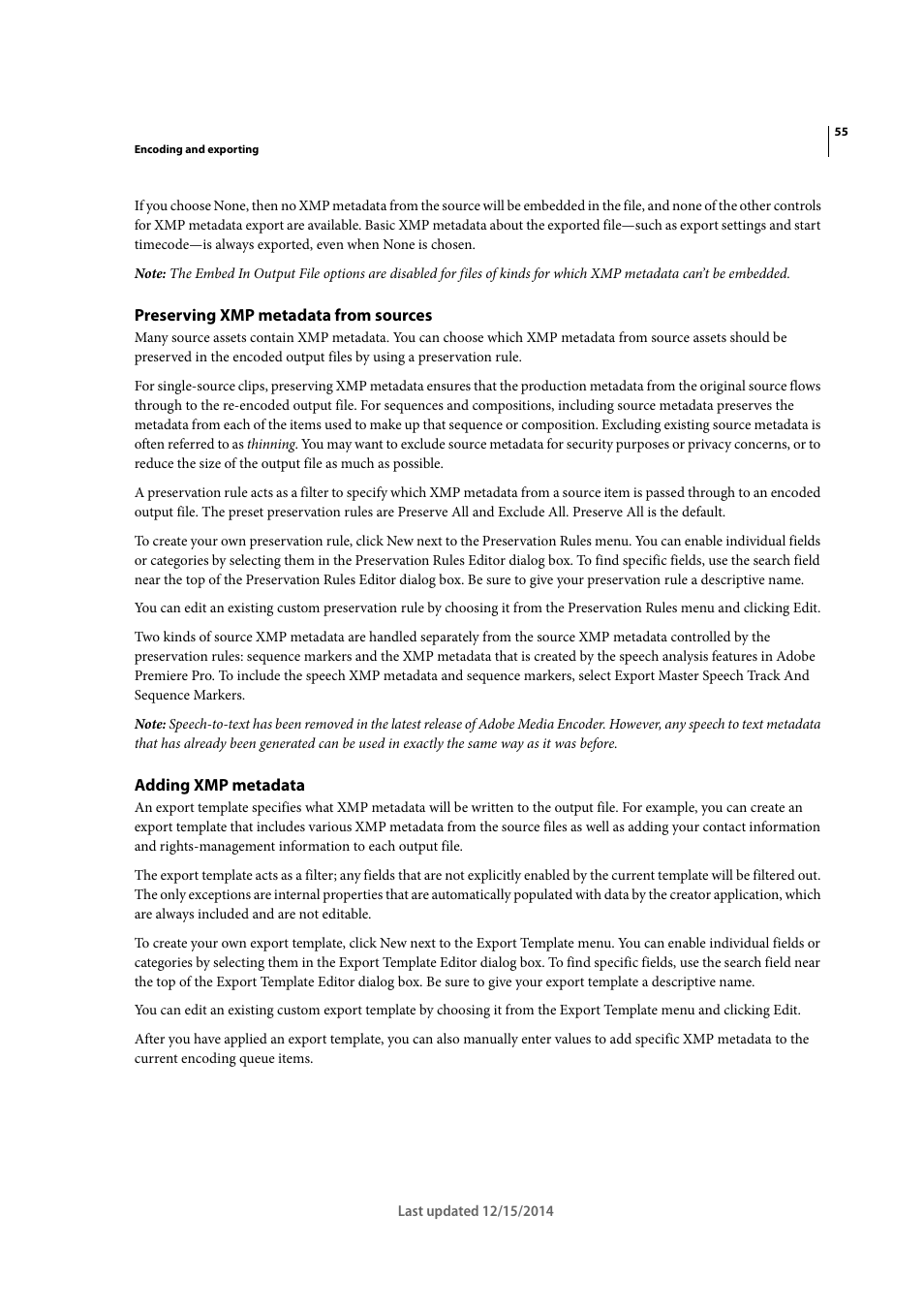 Preserving xmp metadata from sources, Adding xmp metadata | Adobe Media Encoder CC User Manual | Page 58 / 59