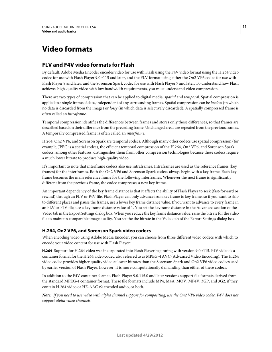 Video formats, Flv and f4v video formats for flash, H.264, on2 vp6, and sorenson spark video codecs | Adobe Media Encoder CS4 User Manual | Page 14 / 45