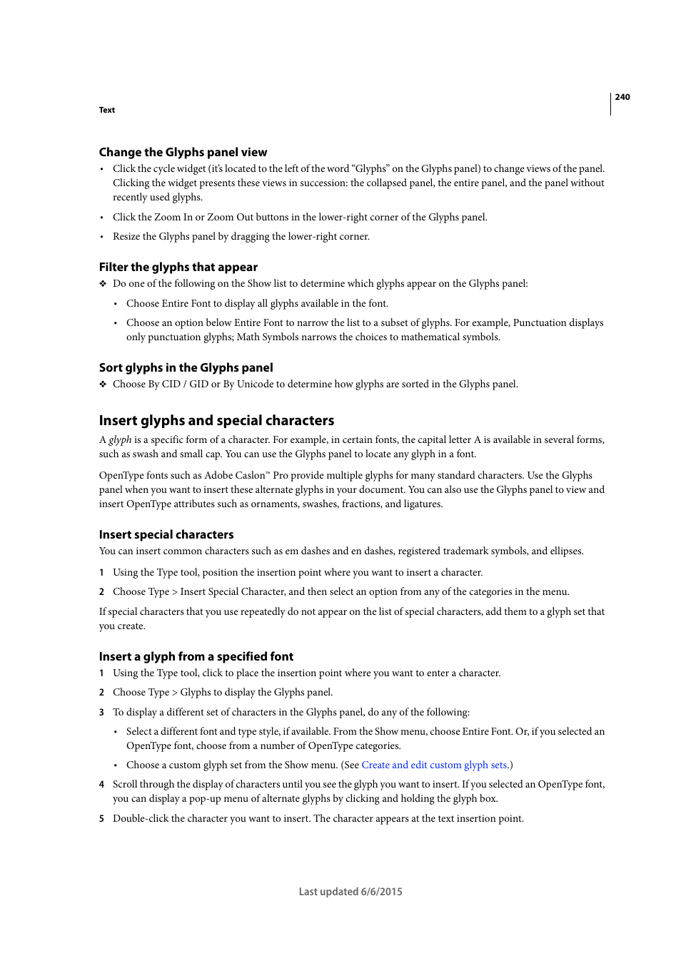 Change the glyphs panel view, Filter the glyphs that appear, Sort glyphs in the glyphs panel | Insert glyphs and special characters, Insert special characters, Insert a glyph from a specified font | Adobe InDesign CC 2015 User Manual | Page 245 / 643