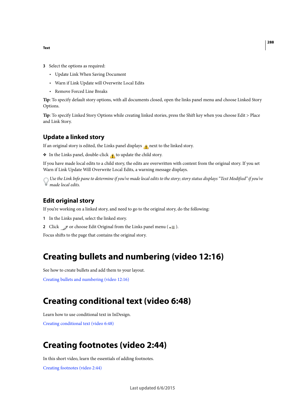 Update a linked story, Edit original story, Creating bullets and numbering (video 12:16) | Creating conditional text (video 6:48), Creating footnotes (video 2:44) | Adobe InDesign CC 2015 User Manual | Page 293 / 643
