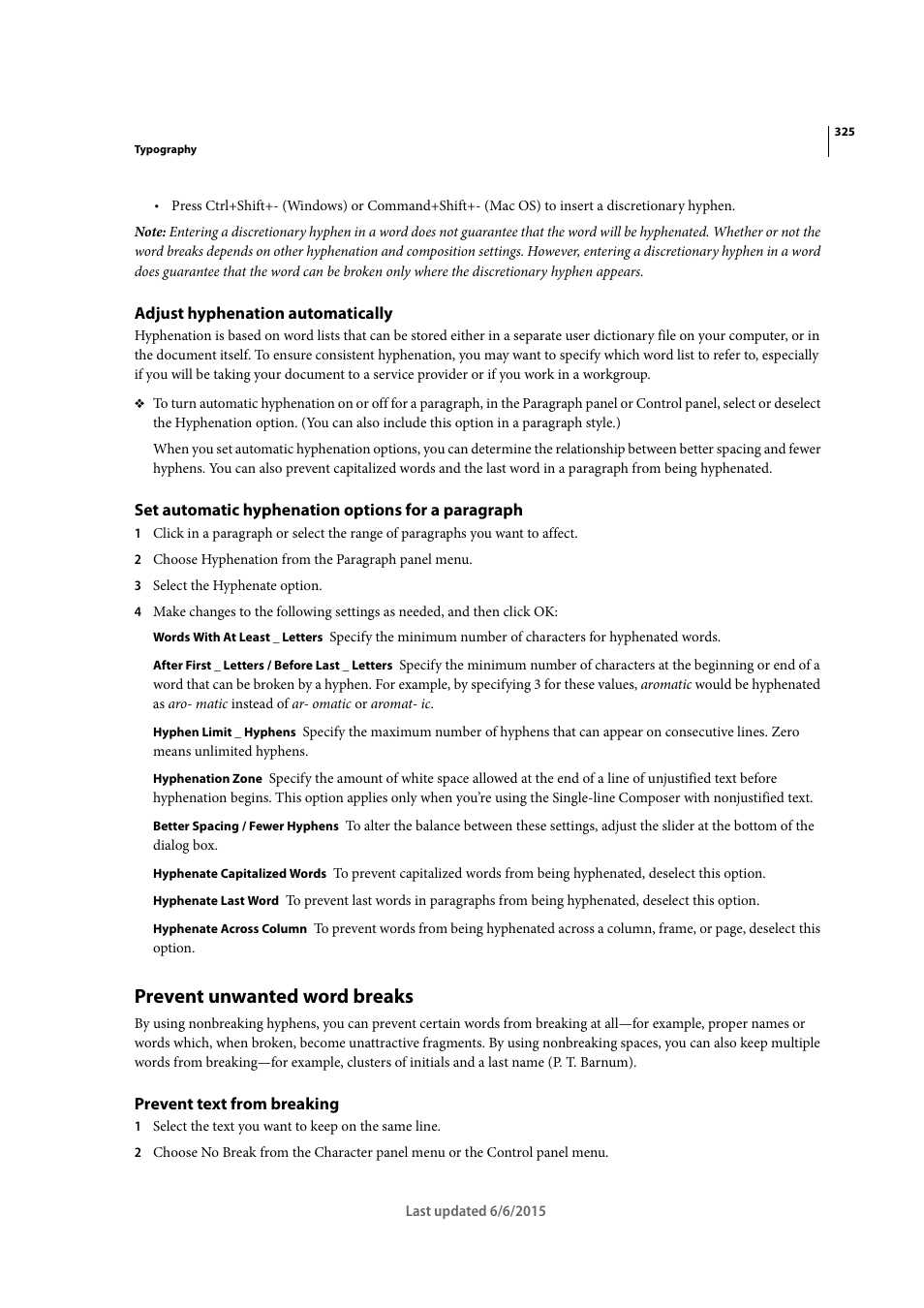 Adjust hyphenation automatically, Set automatic hyphenation options for a paragraph, Prevent unwanted word breaks | Prevent text from breaking | Adobe InDesign CC 2015 User Manual | Page 330 / 643