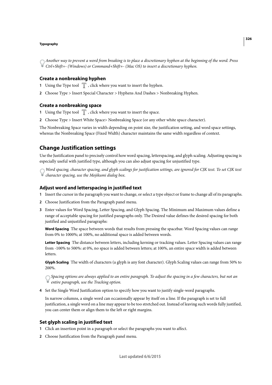 Create a nonbreaking hyphen, Create a nonbreaking space, Change justification settings | Adjust word and letterspacing in justified text, Set glyph scaling in justified text | Adobe InDesign CC 2015 User Manual | Page 331 / 643