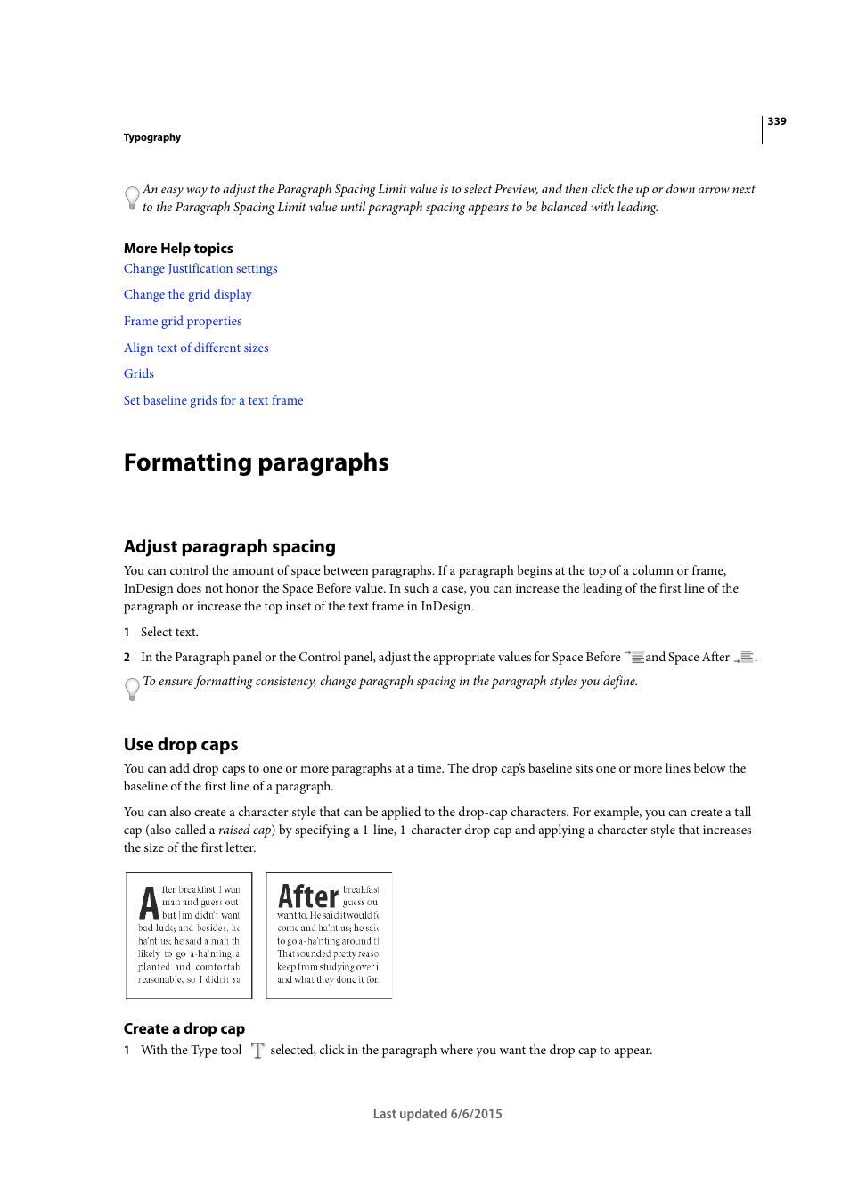 Formatting paragraphs, Adjust paragraph spacing, Use drop caps | Create a drop cap | Adobe InDesign CC 2015 User Manual | Page 344 / 643