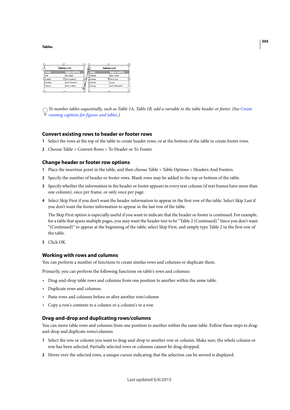 Convert existing rows to header or footer rows, Change header or footer row options, Working with rows and columns | Drag-and-drop and duplicating rows/columns | Adobe InDesign CC 2015 User Manual | Page 370 / 643