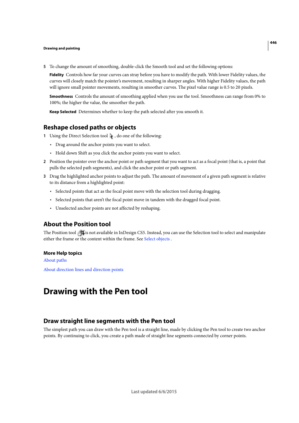 Reshape closed paths or objects, About the position tool, Drawing with the pen tool | Draw straight line segments with the pen tool | Adobe InDesign CC 2015 User Manual | Page 451 / 643